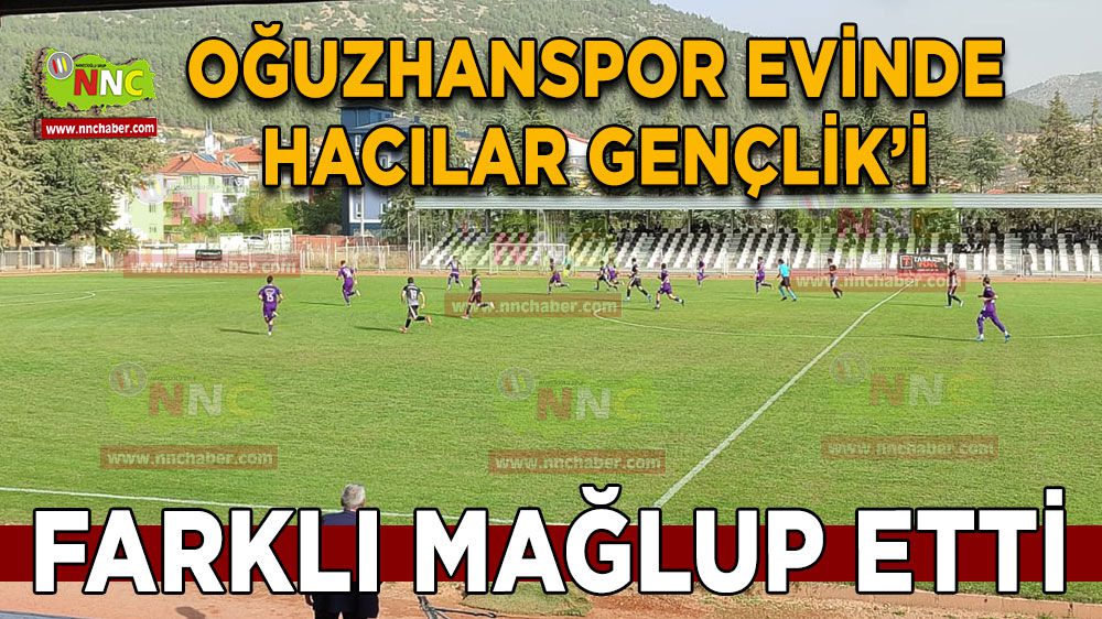 Oğuzhan Spor, Hacılar Gençlik Spor'u farklı yendi 