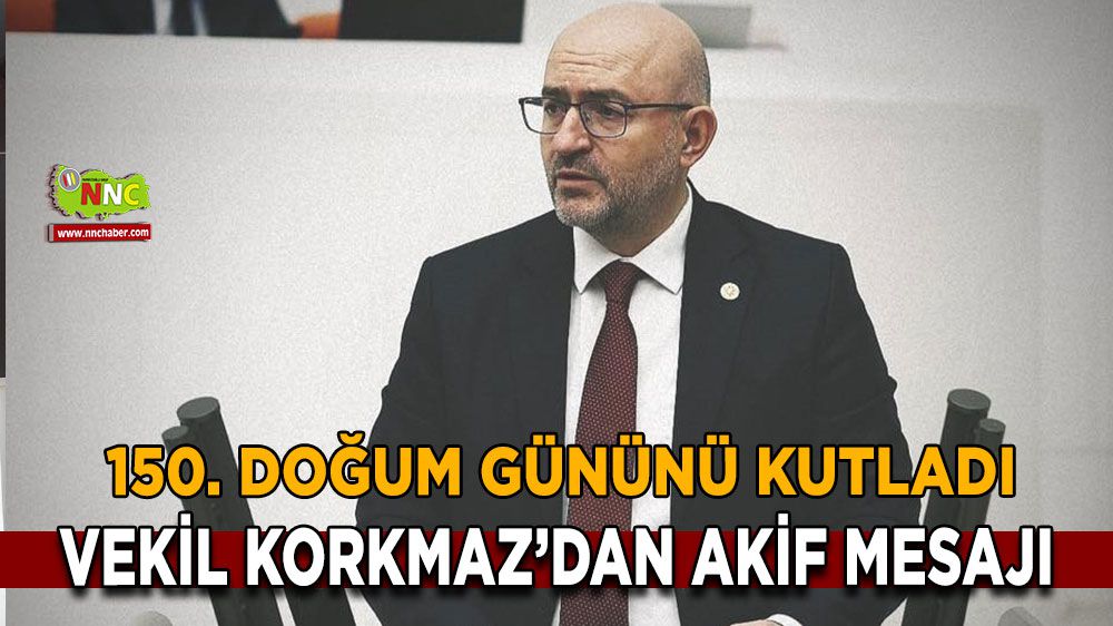 Adem Korkmaz'dan  Mehmet Akif Ersoy mesajı