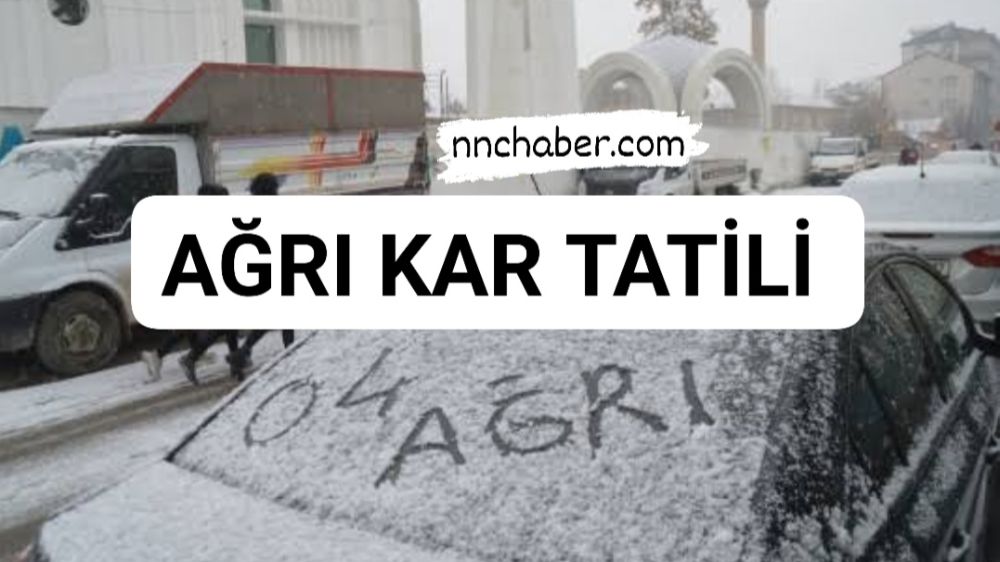 Ağrı Valisi  Açıkladı  Ağrı'da kar yağışı  nedeniyle  okullar Tatil 