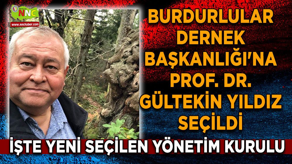 Ankara Burdurlular Dernek Başkanlığı'na Prof. Dr. Gültekin Yıldız Seçildi