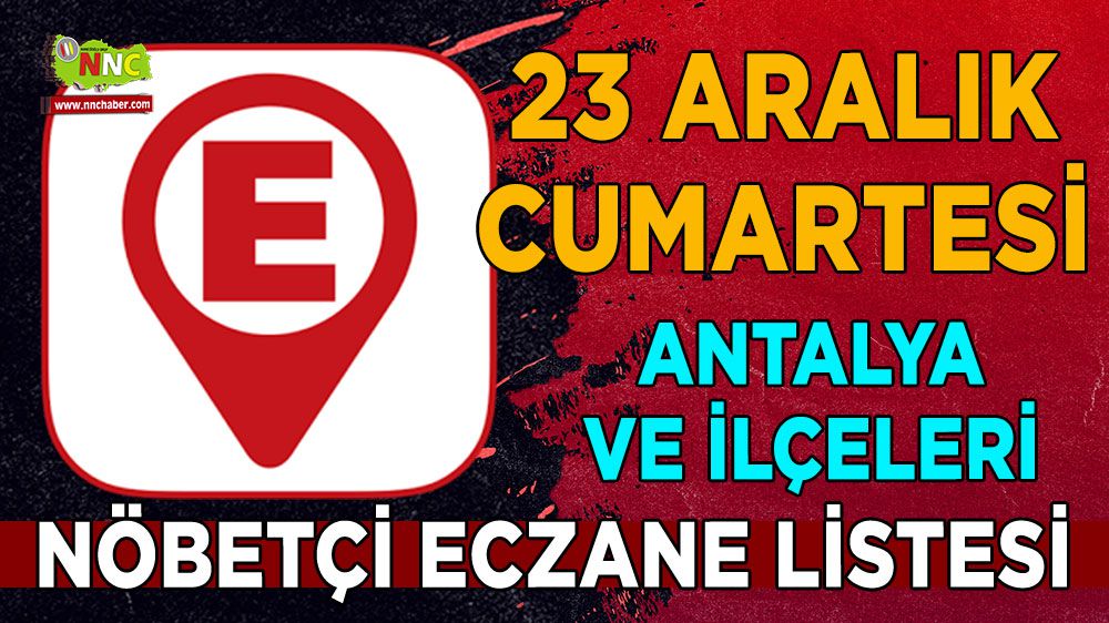 Antalya ve ilçelerinde bugünün nöbetçi eczaneleri