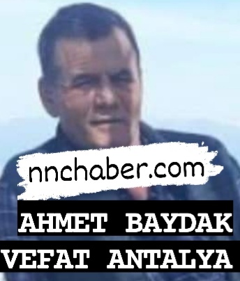Antalya vefat  Ahmet Baydak 