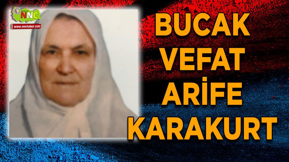 Arife Karakurt Bucak vefat