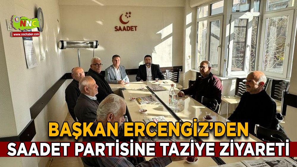 Başkan Ercengiz'den Saadet Partisine taziye ziyareti