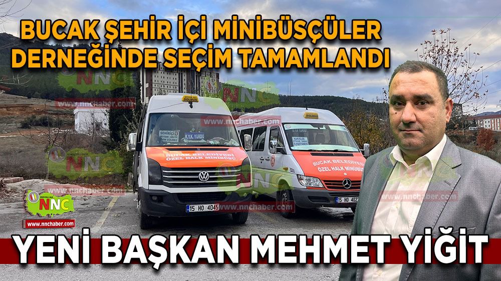 Bucak Şehiriçi Minibüsçüler Kooperatifi'nde yeni başkan Mehmet Yiğit