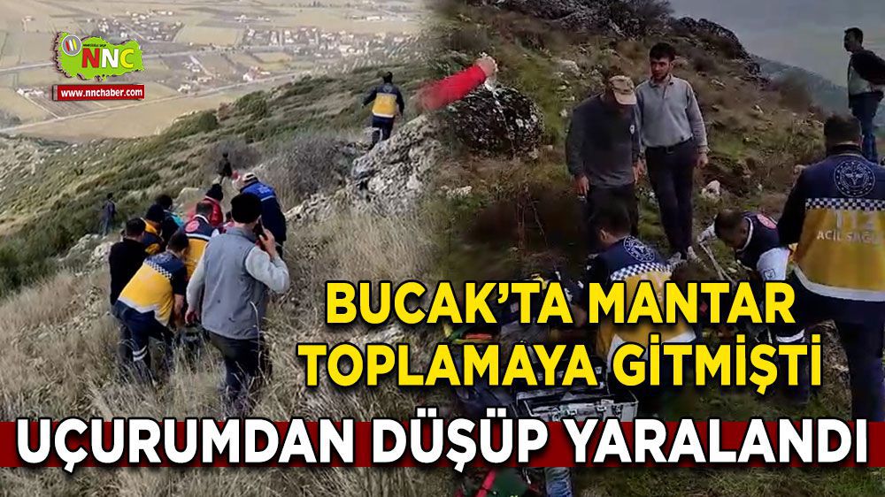 Bucak'ta Mantar Avı Kötü Bitti: Vatandaş Düşerek Yaralandı