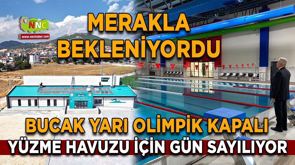 Bucak'ta Yarı Olimpik Kapalı Yüzme Havuzu açılışa hazırlanıyor