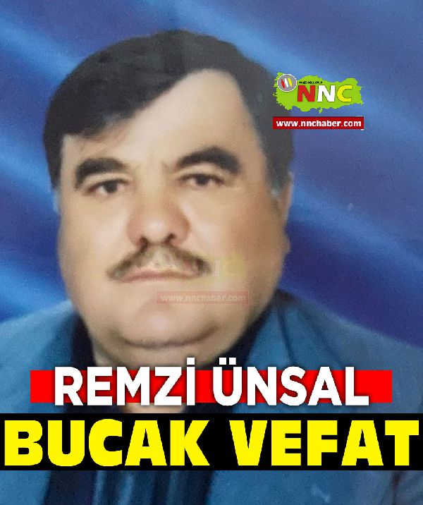 Bucak vefat  Remzi Ünsal