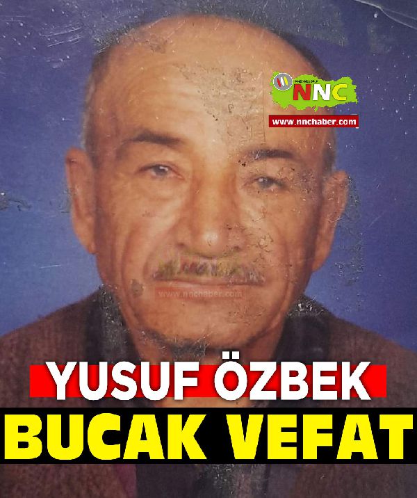 Bucak Vefat Yusuf Özbek