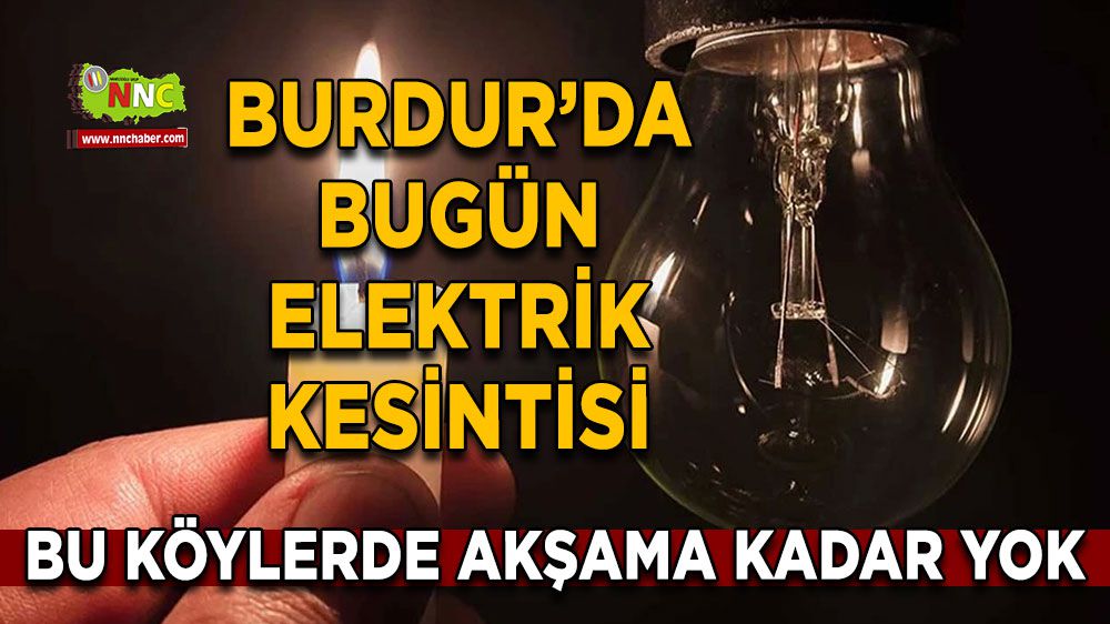 Burdur'da 19 Aralık Elektrik Kesintisi!