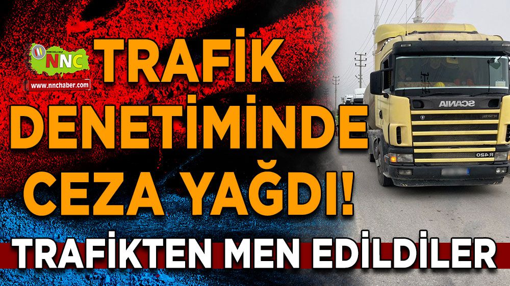 Burdur'da denetimde ceza yağdı! 8 araç trafikten men
