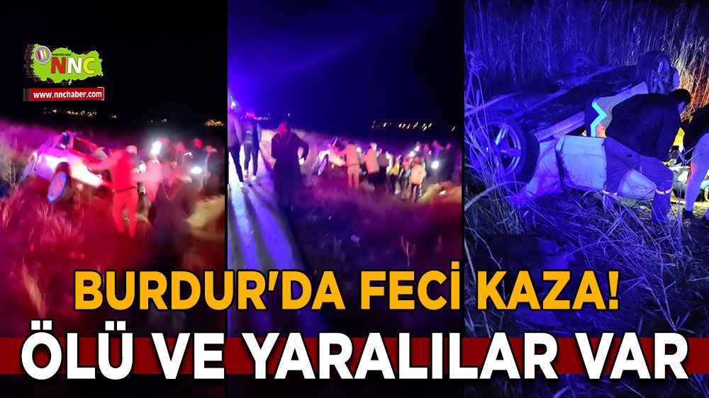 Burdur'da feci kaza! ölü ve yaralılar var