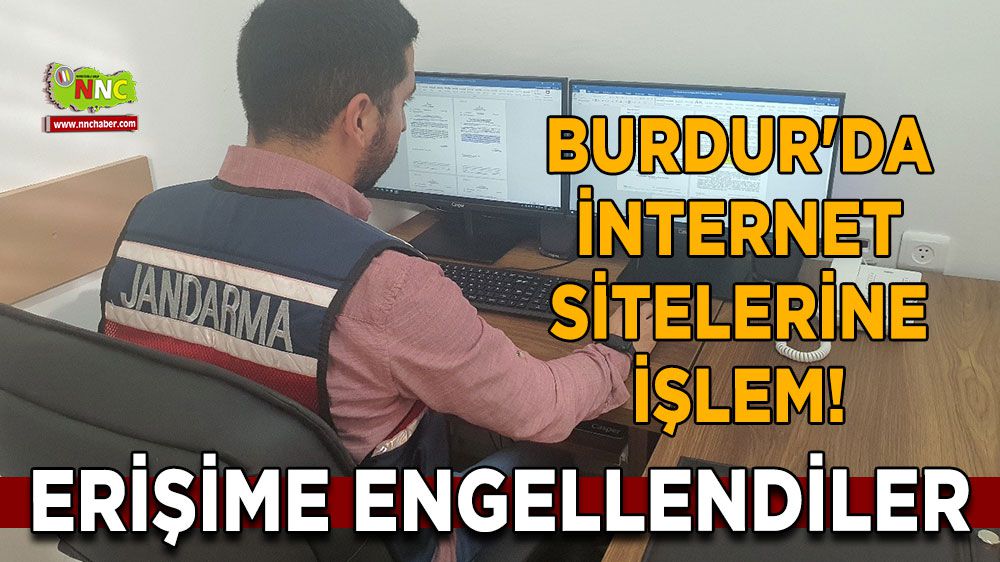 Burdur'da internet sitelerine işlem! Kapatılanlar var