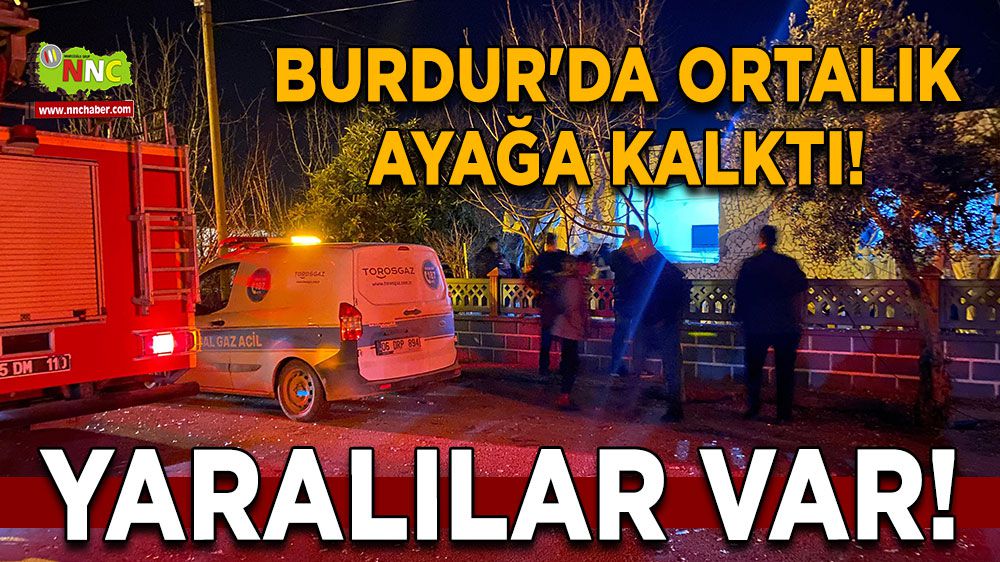 Burdur'da ortalık ayağa kalktı! Ekipler seferber oldu