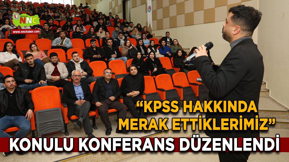 Burdur Mehmet Akif Ersoy Üniversitesi'nde KPSS Konferansı Düzenlendi