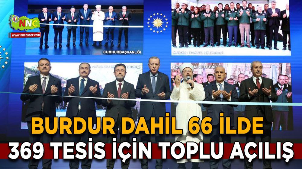 DSİ Tarafından Gerçekleştirilen 369 Tesisin Açılışı Cumhurbaşkanı Erdoğan Tarafından Yapıldı