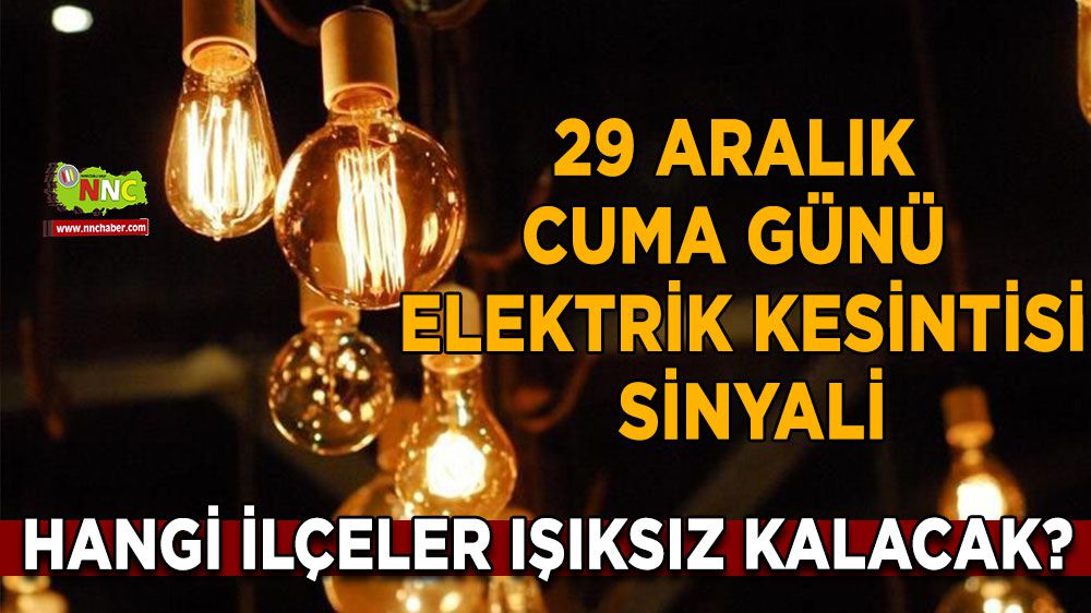 Elektriğin Sesi Kesiliyor! İstanbul'un 29 Aralık Cuma Günü Elektrik Kesintisi Haritası Belli Oldu