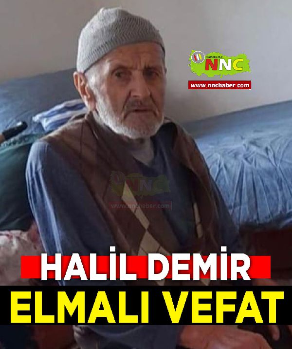 Elmalı Vefat Halil Demir 