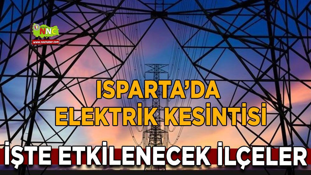Isparta'da 26 Aralık Elektrik Kesintisi