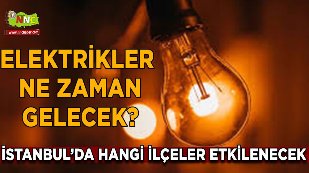 İstanbul Elektrik Kesintisi: 31 Aralık Pazar Günü Hangi İlçeler Etkilenecek?