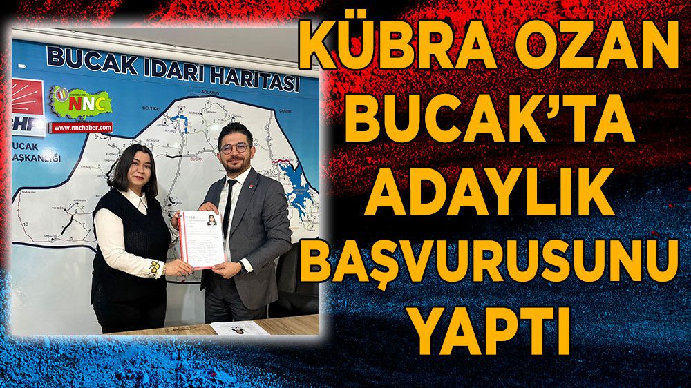 Kübra Ozan Bucak Belediye Meclisi Üyeliğine Adaylık Başvurusunu yaptı
