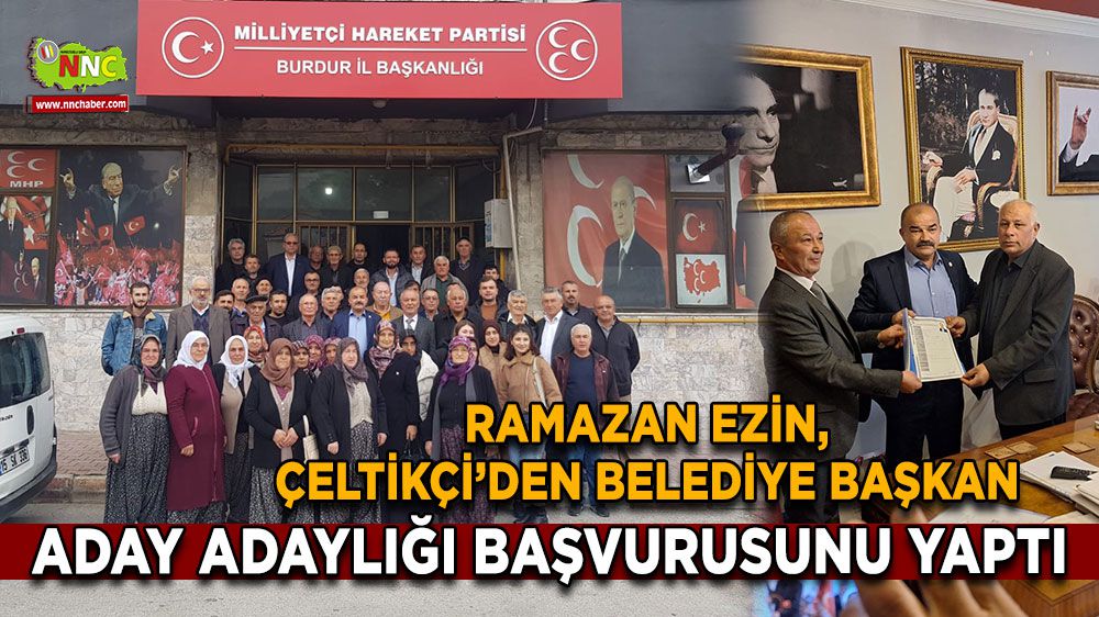 Ramazan Ezin, Çeltikçi'de başkan aday adaylığı başvurusunu yaptı