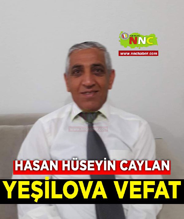 Yeşilova Vefat Hasan Hüseyin Caylan