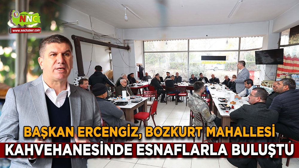 Başkan Ercengiz, esnaf buluşmasına Bozkurt Mahallesinde devam etti