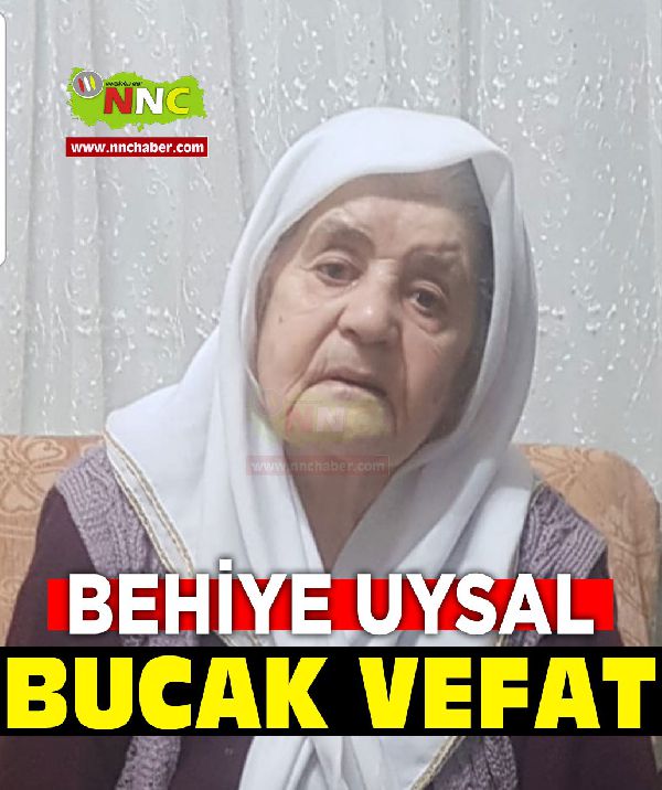 Behiye Uysal vefat Bucak