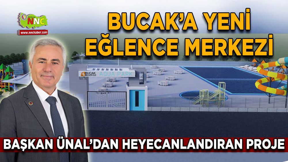 Bucak'a Aqua park projesi, Başkan Ünal duyurdu