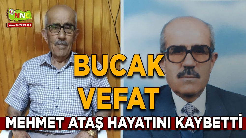 Bucak vefat Mehmet Ataş