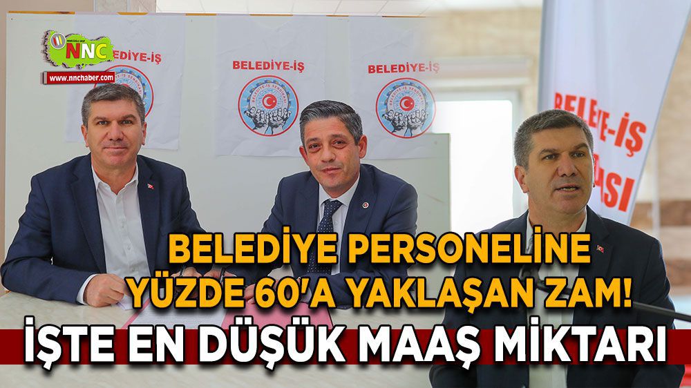 Burdur Belediyesinden personeline yüzde 60'lık zam 