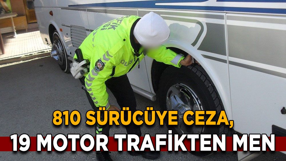 Burdur'da Trafik Denetimleri! 810 Sürücüye Ceza, 19 Motosiklet Trafikten Men Edildi