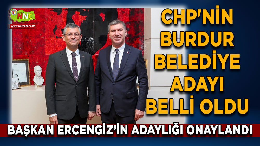 CHP'nin Burdur Belediye Başkan adayı belli oldu