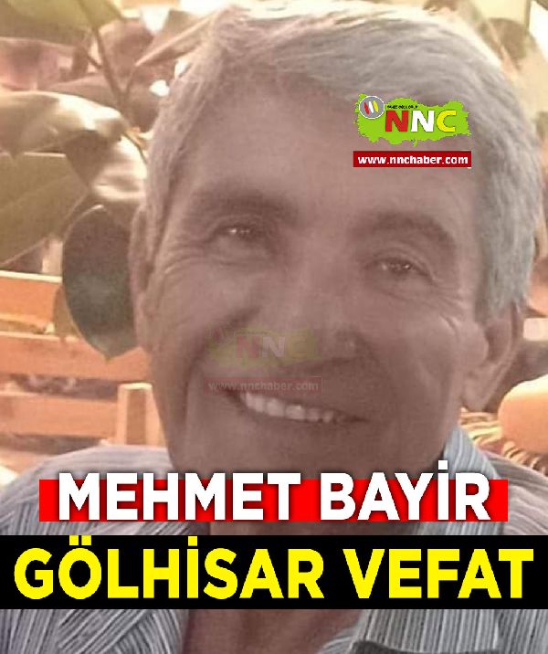 Gölhisar Vefat Mehmet Bayir
