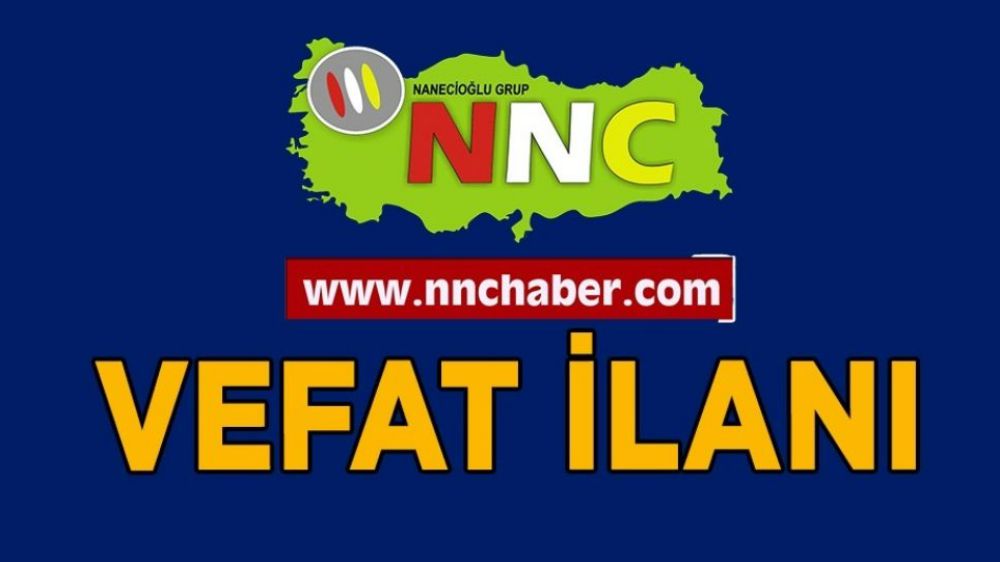 İsmail Güler vefat Bucak