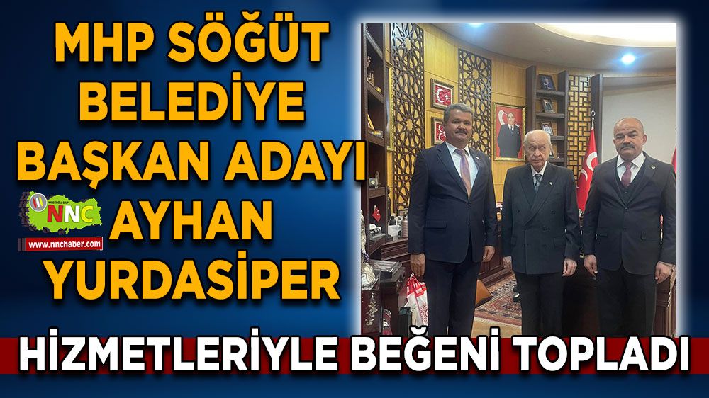 MHP Söğüt Belediye Başkan Adayı Ayhan Yurdasiper
