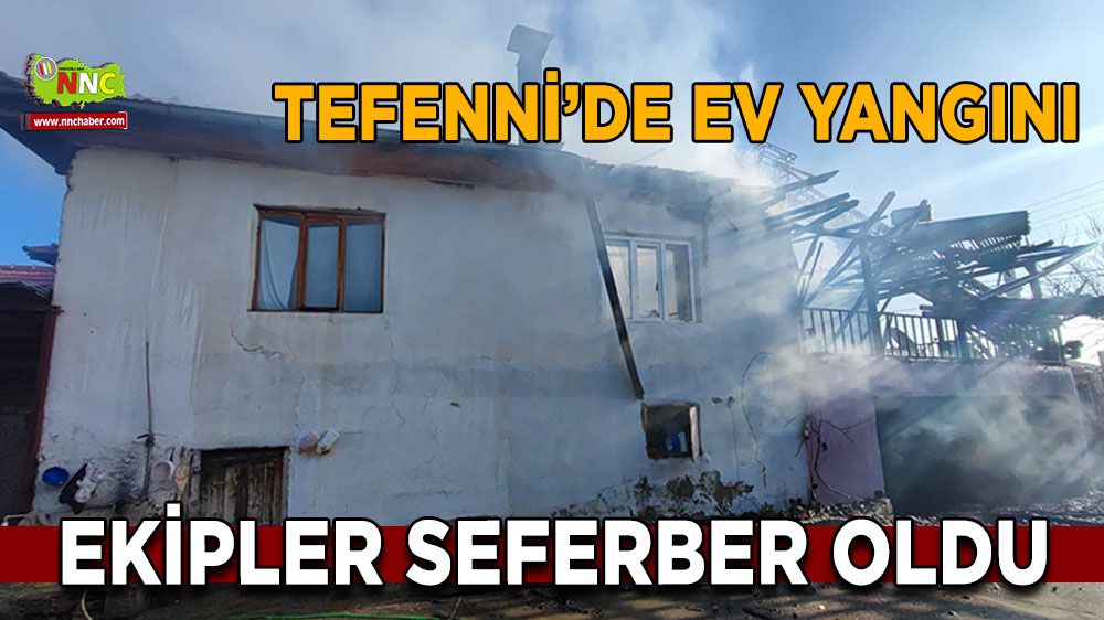 Tefenni'de ev yangını ekipler seferber oldu
