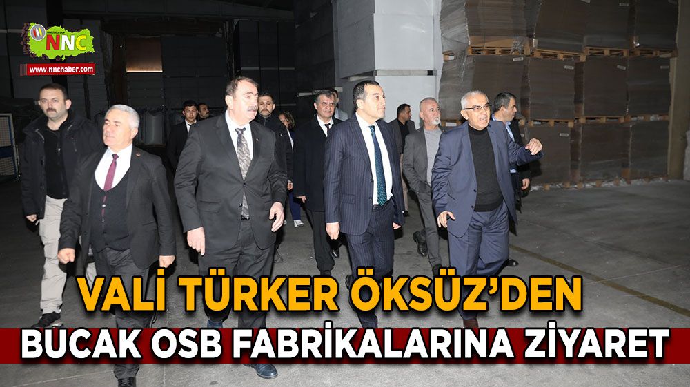 Vali Türker Öksüz, Bucak OSB Fabrika Ziyaretlerinde!