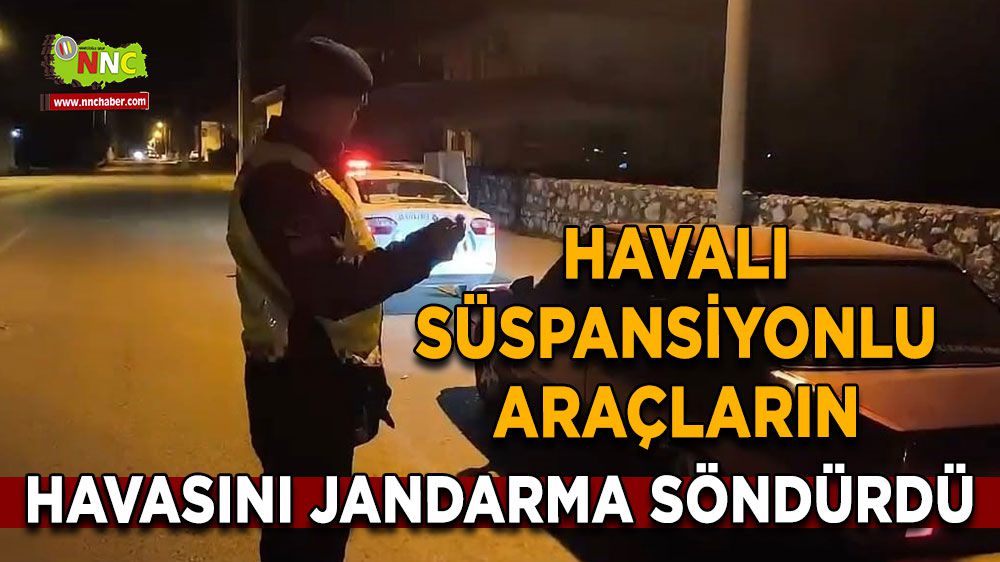 Antalya'da Havalı Süspansiyonlu Araçlara Trafikten Men ve Para Cezası!