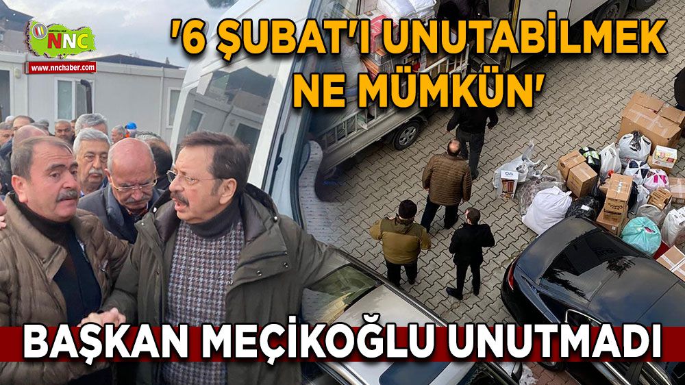 Başkan Meçikoğlu, '6 Şubat'ı unutabilmek ne mümkün'
