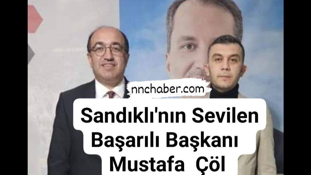 Başkan Mustafa Çöl Yeniden  Refah Partisi  Sandıklı Belediye Başkan Adayı oldu 