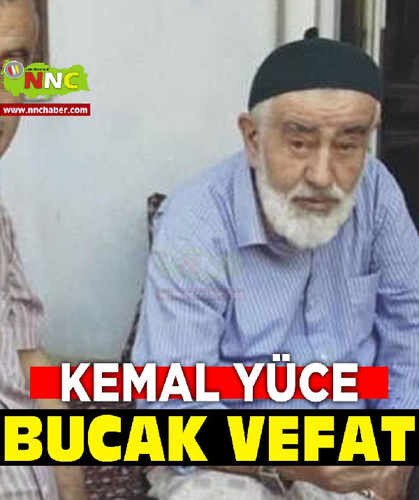 Bucak Vefat Kemal yüce