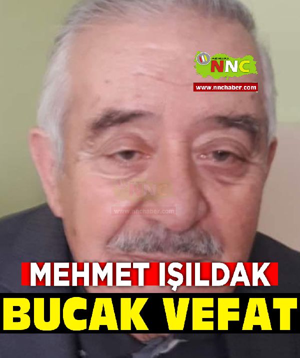 Bucak Vefat Mehmet Işıldak