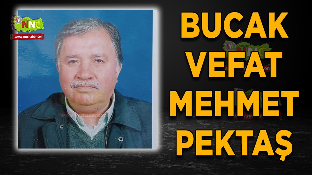 Burdur Bucak Kuşbaba Köyü vefat Mehmet Pektaş