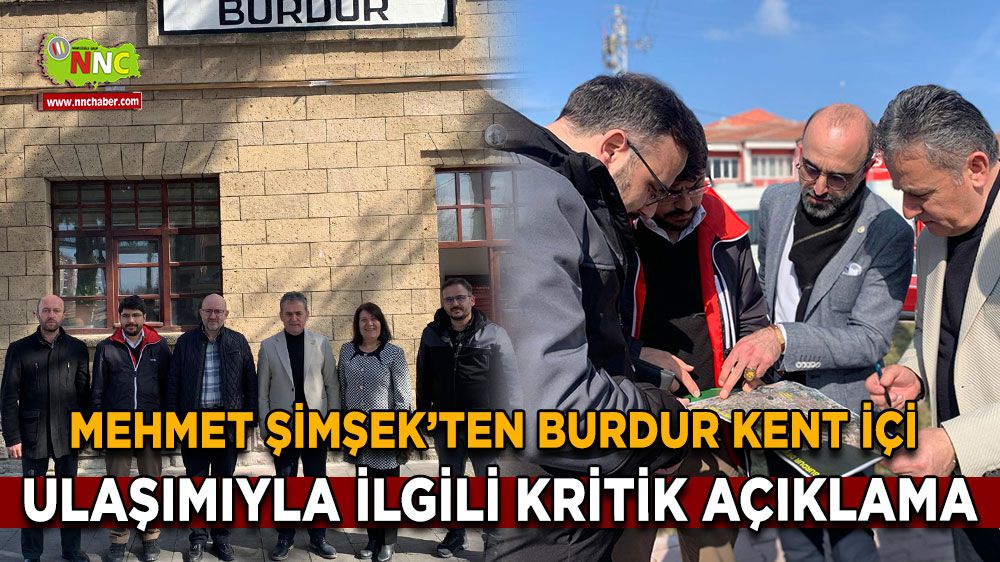 Burdur'da Hafif Raylı Sistem Heyecanı! İlk Çalışmalar Başladı