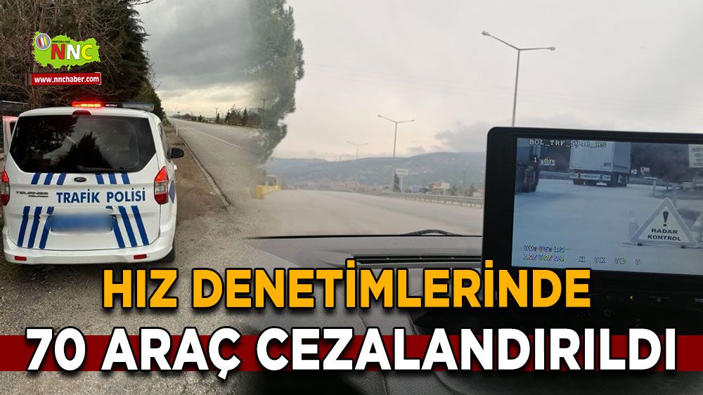 Burdur'da Hız Denetimlerinde 70 Araç Cezalandırıldı