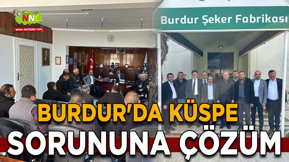 Burdur'da Küspe Sorununa Çözüm