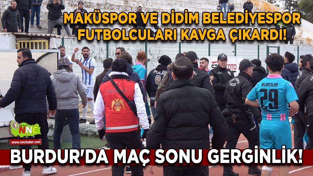 Burdur'da Maç Sonu Gerginlik! Maküspor ve Didim Belediyespor Futbolcuları Kavga Çıkardı!