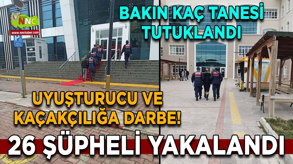 Burdur'da Uyuşturucu ve Kaçakçılığa Darbe! 26 Şüpheli Yakalandı